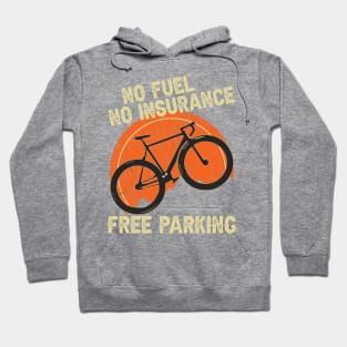 No fuel no insurance Free parking Hoodie